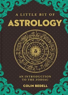 Little Bit of Astrology, A - Colin Bedell