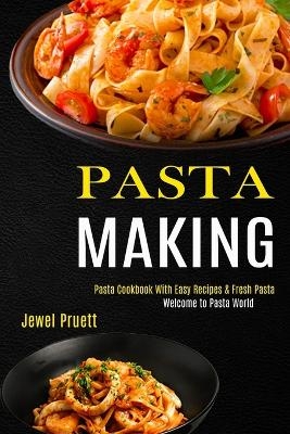 Pasta Making - Jewel Pruett