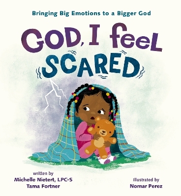 God, I Feel Scared - Michelle Nietert, Tama Fortner