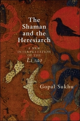 The Shaman and the Heresiarch - Gopal Sukhu