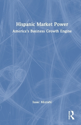 Hispanic Market Power - Isaac Mizrahi