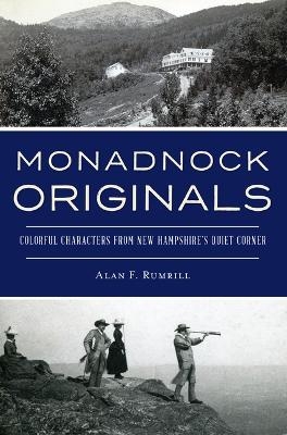 Monadnock Originals - Alan F Rumrill