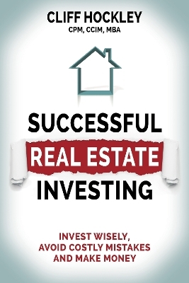 Successful Real Estate Investing - Cliff Hockley