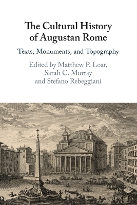 The Cultural History of Augustan Rome - 