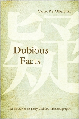 Dubious Facts - Garret P. S. Olberding