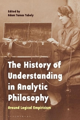 The History of Understanding in Analytic Philosophy - 