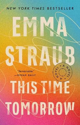 This Time Tomorrow - Emma Straub