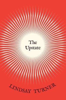 The Upstate - Lindsay Turner