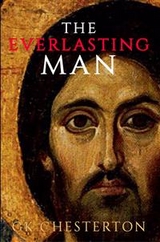 The Everlasting Man - G. K. Chesterton