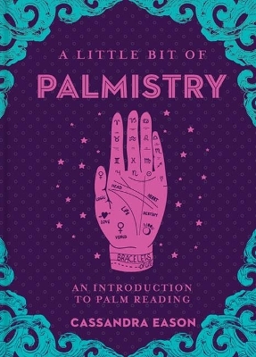 Little Bit of Palmistry, A - Cassandra Eason