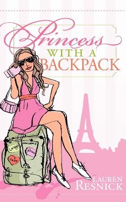 Princess With a Backpack - Lauren Resnick