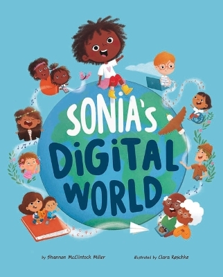 Sonia's Digital World - Shannon McClintock Miller