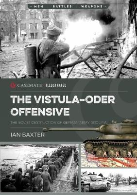 The Vistula-Oder Offensive - Ian Baxter