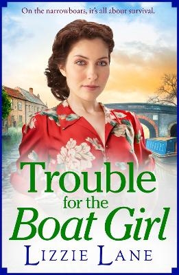 Trouble for the Boat Girl -  Lizzie Lane