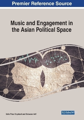 Music and Engagement in the Asian Political Space - 