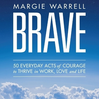 Brave - Margie Warrell