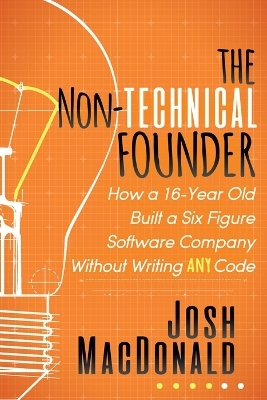 The Non-Technical Founder - Josh MacDonald