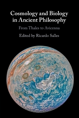 Cosmology and Biology in Ancient Philosophy - 