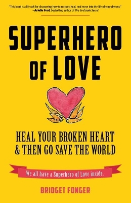 Superhero of Love - Bridget Fonger