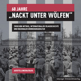 60 Jahre „Nackt unter Wölfen“ - 