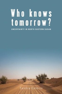 Who Knows Tomorrow? - Sandra Calkins