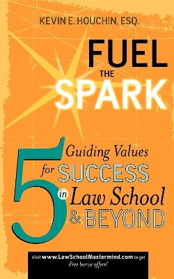 Fuel the Spark - Kevin E Houchin