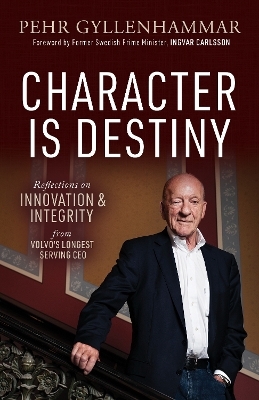 Character is Destiny - Pehr Gyllenhammar