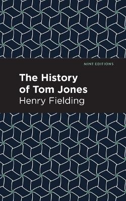 The History of Tom Jones - Henry Fielding