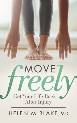 Move Freely - Helen M. Blake