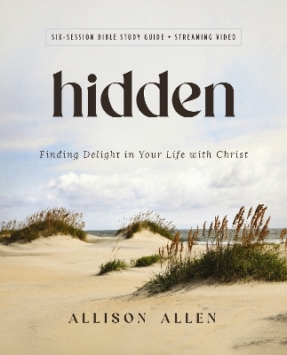 Hidden Bible Study Guide plus Streaming Video - Allison Allen