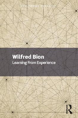 Learning From Experience - Wilfred Bion