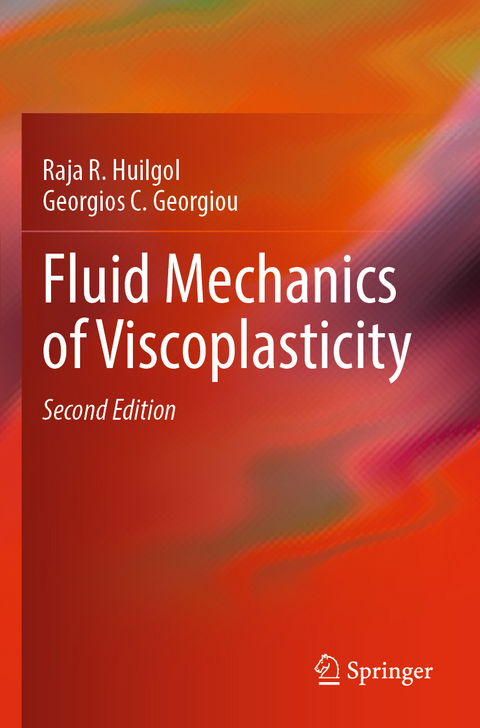 Fluid Mechanics of Viscoplasticity - Raja R. Huilgol, Georgios C. Georgiou