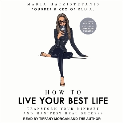 How to Live Your Best Life - Maria Hatzistefanis