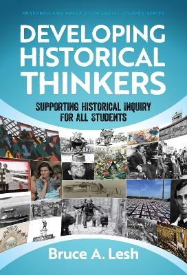 Developing Historical Thinkers - Bruce A. Lesh