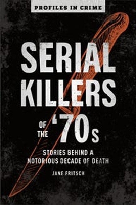 Serial Killers Of The 70s - Jane Fritsch