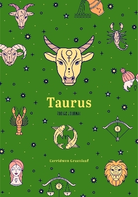 Taurus Zodiac Journal - Cerridwen Greenleaf