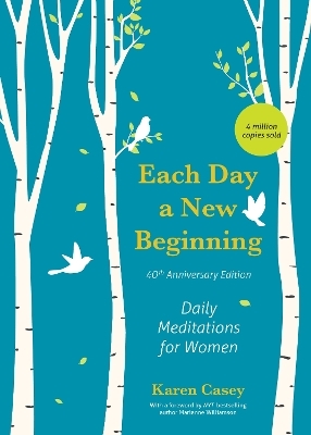 Each Day a New Beginning - Karen Casey