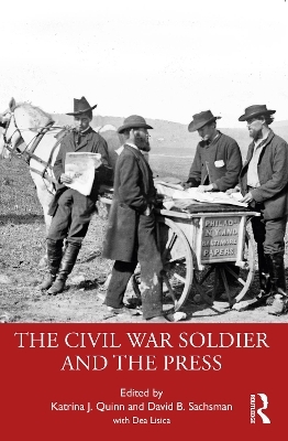 The Civil War Soldier and the Press - 