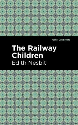 The Railway Children - Edith Nesbit