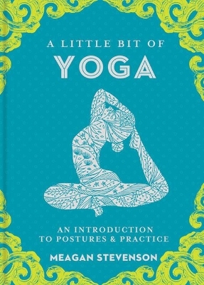 Little Bit of Yoga, A - Meagan Stevenson