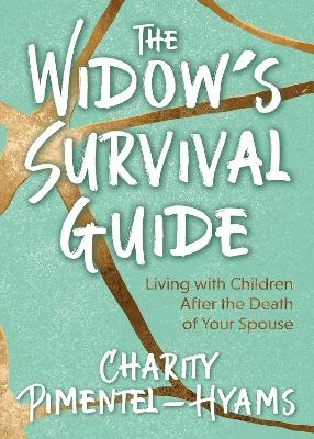 The Widow’s Survival Guide - Charity Pimentel-Hyams