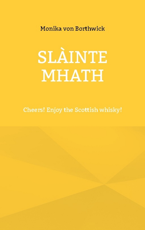 Slàinte mhath - Monika von Borthwick