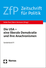 Die USA – eine liberale Demokratie und ihre Anachronismen - 