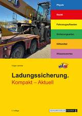 Ladungssicherung. Kompakt - Aktuell - Holger Lemmer