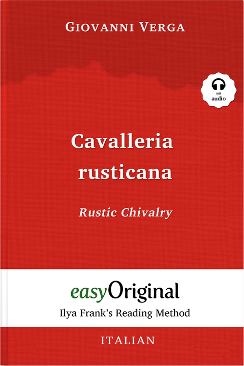 Cavalleria rusticana / Rustic Chivalry (with audio-online) - Ilya Frank’s Reading Method - Giovanni Verga