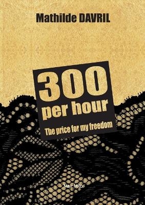 300 per hour - Mathilde Davril