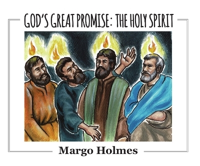 God's Great Promise: The Holy Spirit - Margo Holmes