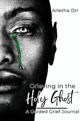 Grieving in the Holy Ghost - Arletha Orr