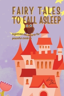 Fairy Tales to Fall Asleep - Kasey Stone