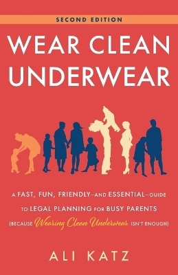 Wear Clean Underwear - Ali Katz